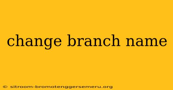 change branch name