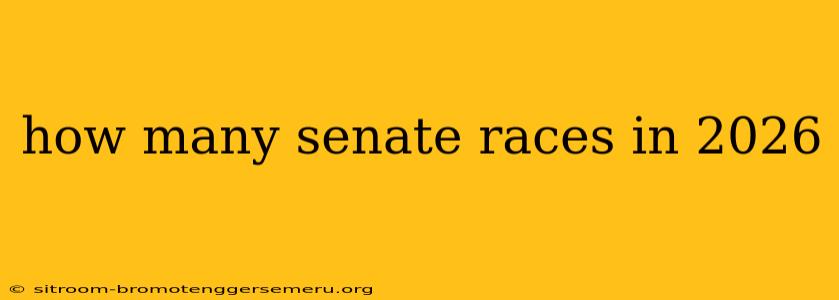 how many senate races in 2026