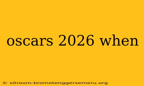 oscars 2026 when